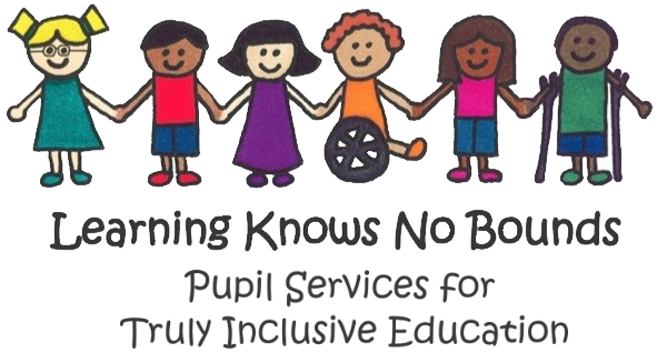 Learning Knows No Bounds - Pupil Services for Truly Inclusive Education
